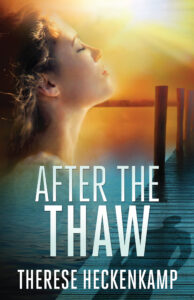 After the Thaw Christian romantic suspense clean romance